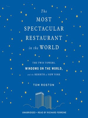 cover image of The Most Spectacular Restaurant in the World
